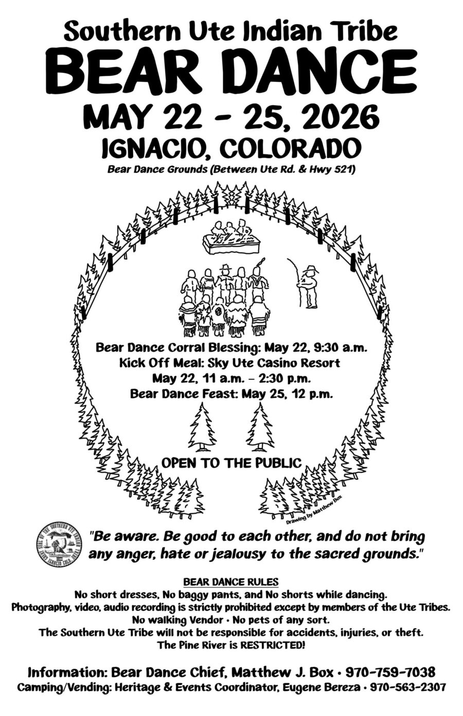 Southern Ute Indian Tribe Bear Dance May 22 - 25, 2026 Ignacio, Colorado
Bear Dance Grounds (Between Ute Rd. & Hwy 521)